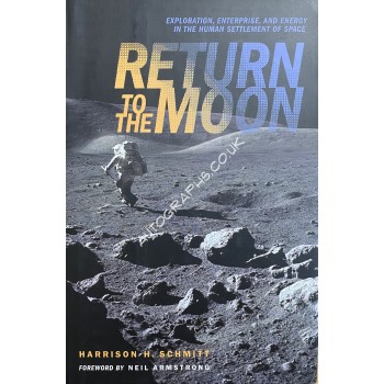 Harrison Schmitt Signed Book Return To the Moon. COA UACC