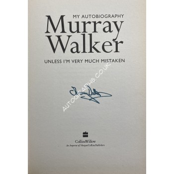 Murray Walker Signed Autobiography Unless I'm Very Much Mistaken. COA UACC