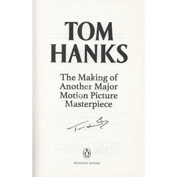 Tom Hanks Signed Paperback Book - The Making Of Another..... Tom Hanks Signed Paperback Book - The Making Of Another.....