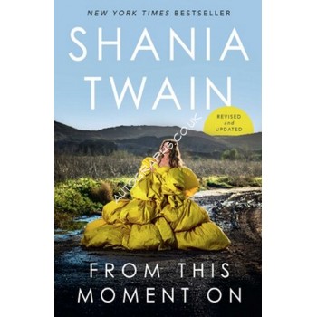 Shania Twain Signed Book - From This Moment On